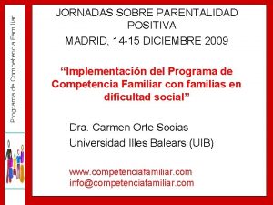 Programa de Competencia Familiar JORNADAS SOBRE PARENTALIDAD POSITIVA