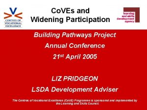 Co VEs and Widening Participation Building Pathways Project