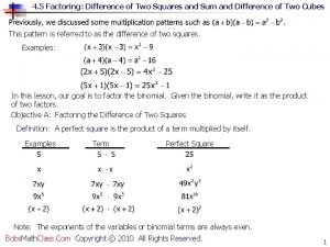 4 5 Factoring Difference of Two Squares and