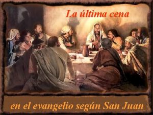 La ltima cena en el evangelio segn San