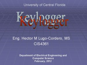 University of Central Florida Eng Hector M LugoCordero