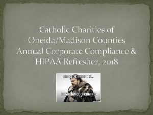 Catholic Charities of OneidaMadison Counties Annual Corporate Compliance