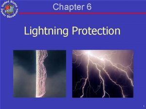 Chapter 6 Lightning Protection 1 Overview Characteristics of