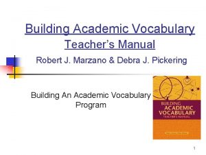 Building Academic Vocabulary Teachers Manual Robert J Marzano