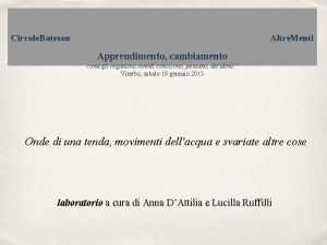 Circolo Bateson Altre Menti Apprendimento cambiamento come gli