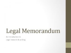 Legal Memorandum An Introduction to Legal research writing