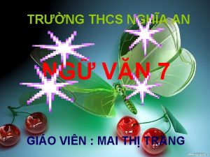 TRNG THCS NGHA AN NG VN 7 GIO