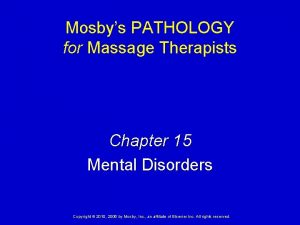 Mosbys PATHOLOGY for Massage Therapists Chapter 15 Mental