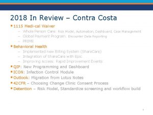 2018 In Review Contra Costa 1115 Medical Waiver