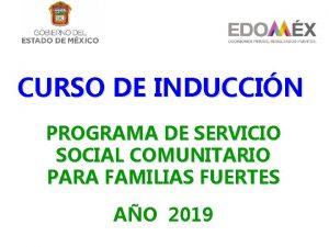 CURSO DE INDUCCIN PROGRAMA DE SERVICIO SOCIAL COMUNITARIO