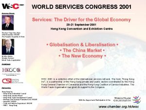 WORLD SERVICES CONGRESS 2001 Honorary Patrons Services The