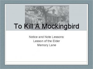 To Kill A Mockingbird Notice and Note Lessons