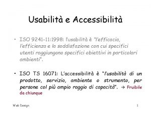 Usabilit e Accessibilit ISO 9241 11 1998 lusabilit