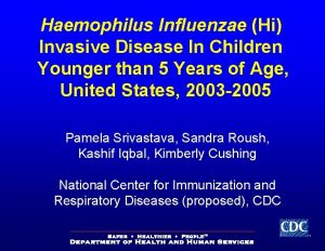 Haemophilus Influenzae Hi Invasive Disease In Children Younger