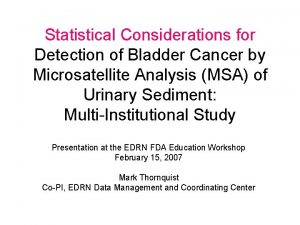 Statistical Considerations for Detection of Bladder Cancer by