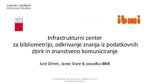 Infrastrukturni center za bibliometrijo odkrivanje znanja iz podatkovnih