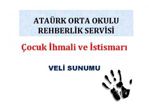 ATARK ORTA OKULU REHBERLK SERVS ocuk hmali ve