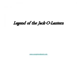 Legend of the JackOLantern www assignmentpoint com The