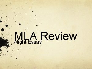 MLA Review Night Essay MLA Format Basics Double