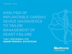 November 7 2018 ANALYSIS OF IMPLANTABLE CARDIAC DEVICE