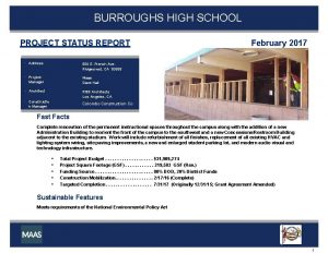 BURROUGHS HIGH SCHOOL PROJECT STATUS REPORT Address 500