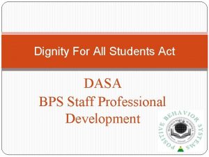 Dignity For All Students Act DASA BPS Staff