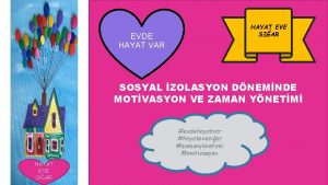 HAYAT EVE SIAR EVDE HAYAT VAR SOSYAL ZOLASYON