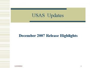 USAS Updates December 2007 Release Highlights 12192021 1