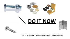 DO IT NOW CAN YOU NAME THESE STANDARD