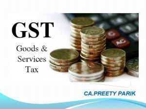 CA PREETY PARIK GSTR 9 Part 4 and