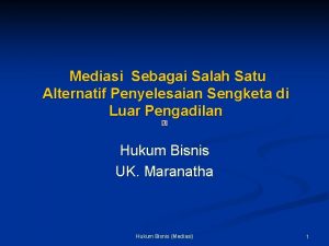 Mediasi Sebagai Salah Satu Alternatif Penyelesaian Sengketa di