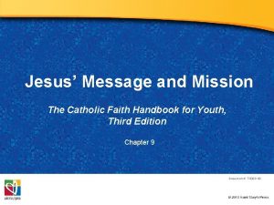 Jesus Message and Mission The Catholic Faith Handbook