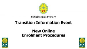 St Catherines Primary Transition Information Event New Online