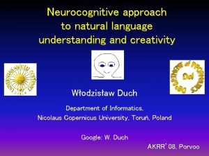 Neurocognitive approach to natural language understanding and creativity