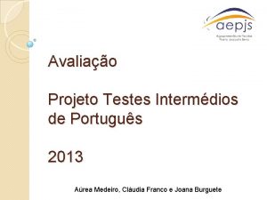 Avaliao Projeto Testes Intermdios de Portugus 2013 Area