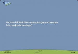 Hvordan blir bedriftene og destinasjonene bookbare i den