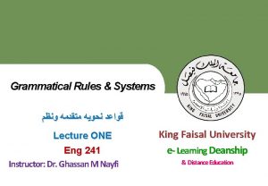 Grammatical Rules Systems King Faisal University e Learning