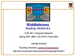 Middleboxes Reading Section 8 4 COS 461 Computer