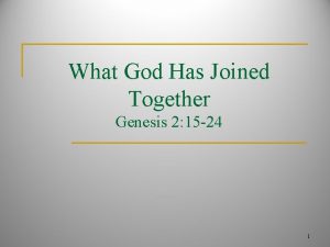 What God Has Joined Together Genesis 2 15