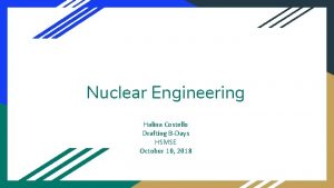 Nuclear Engineering Halina Costello Drafting BDays HSMSE October