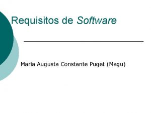 Requisitos de Software Maria Augusta Constante Puget Magu