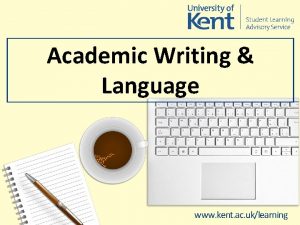 Academic Writing Language www kent ac uklearning Academic