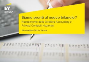 Siamo pronti al nuovo bilancio Recepimento della Direttiva