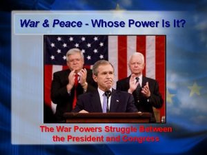 War Peace Whose Power Is It The War