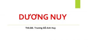 DNG NUY Th S BS Trng Anh Huy