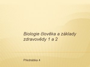 Biologie lovka a zklady zdravovdy 1 a 2