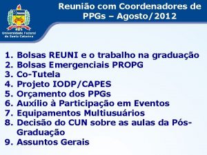 Reunio com Coordenadores de PPGs Agosto2012 1 2