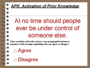 APK Activation of Prior Knowledge At no time