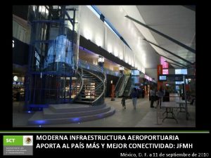 MODERNA INFRAESTRUCTURA AEROPORTUARIA APORTA AL PAS MS Y