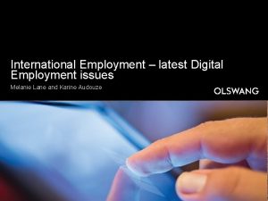 International Employment latest Digital Employment issues Melanie Lane